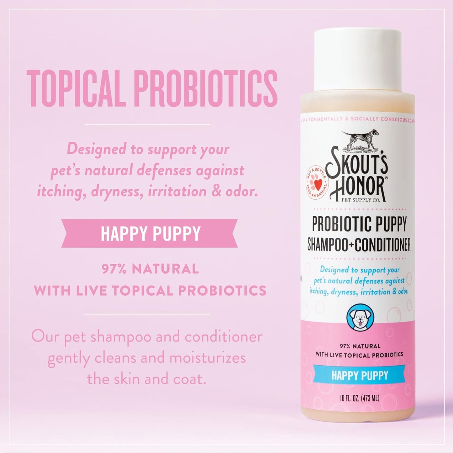 Skout's Honor Probiotic Shampoo+Conditoner-Happy Puppy-16oz