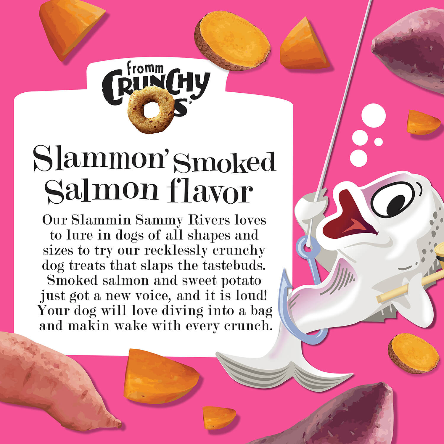 Fromm Slammon Smoked Salmon Crunchy O's dog treats in a bag, showcasing the crunchy salmon-flavored treats with a bold and appetizing texture, perfect for dogs of all sizes. The packaging highlights the blend of smoked salmon and sweet potato, providing a wholesome, grain-free snack for dogs.