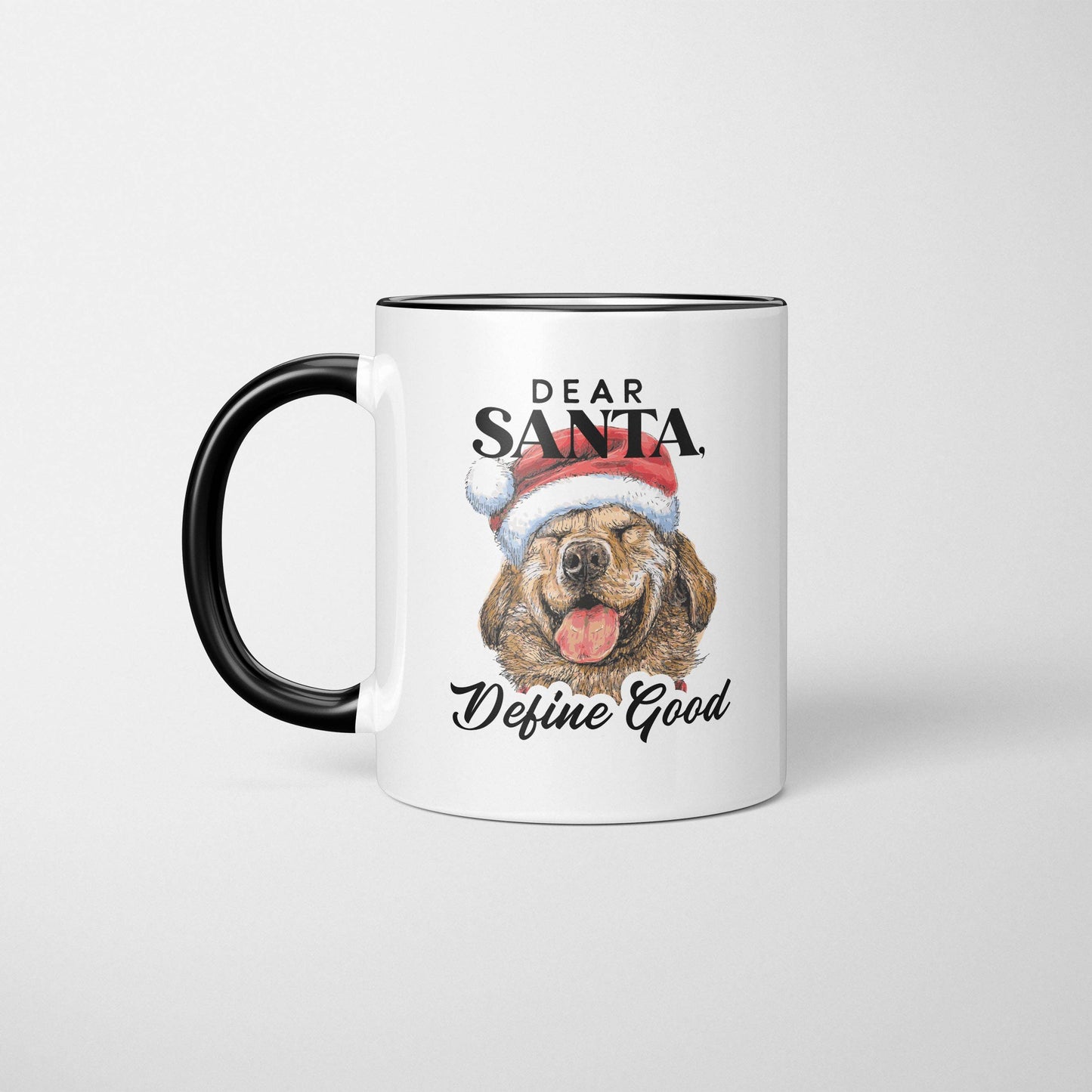 Dear Santa, Define Good | Holiday Dog Mug